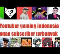 Gamer Dengan Subscriber Terbanyak Di Indonesia